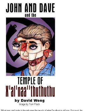 [John Dies at the End 1.50] • John and Dave and the Temple of K'al'naa'thuthuthu